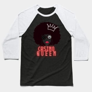 The Casino Queen has arrived, and fortune is on her side! Baseball T-Shirt